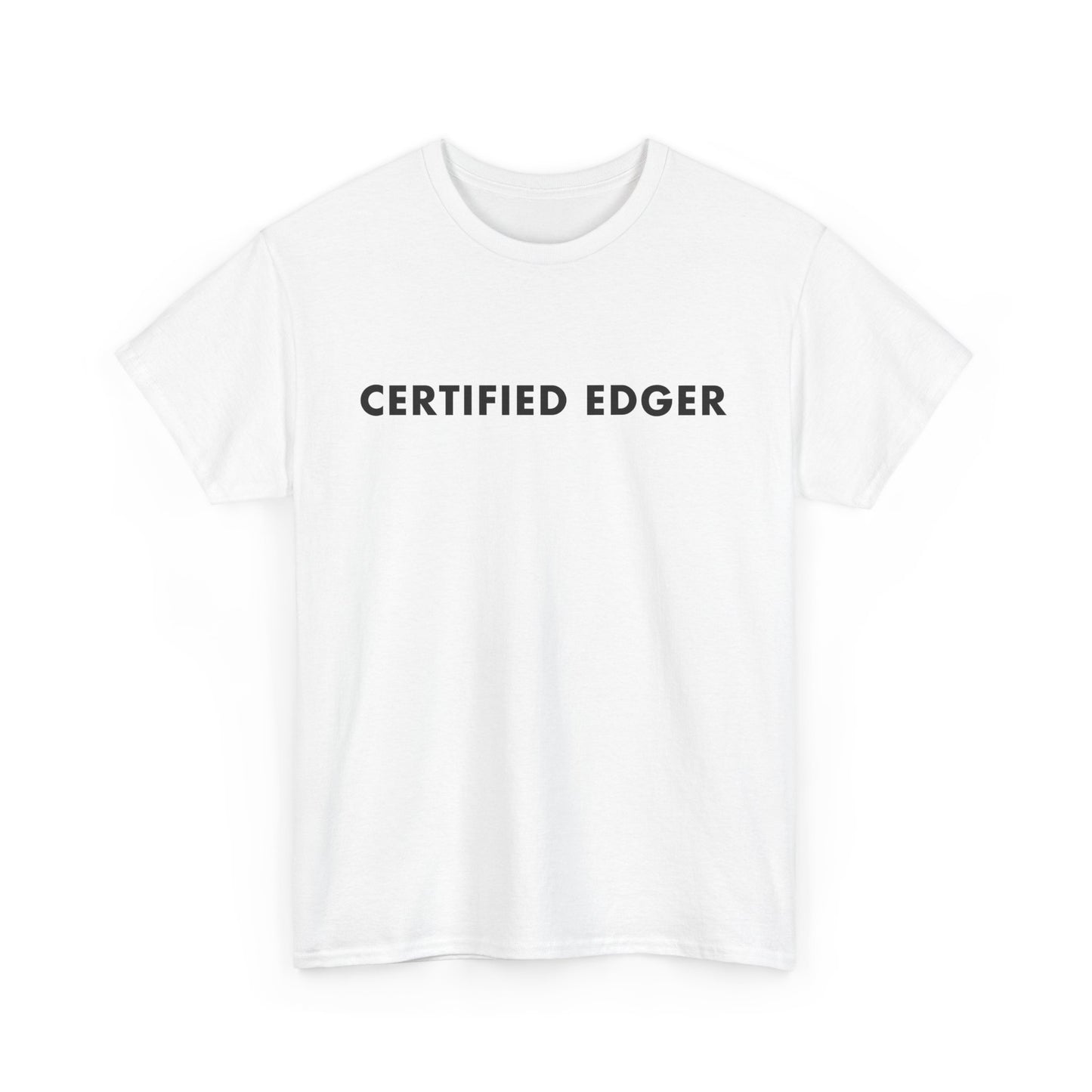 Certified Edger Meme T-Shirt