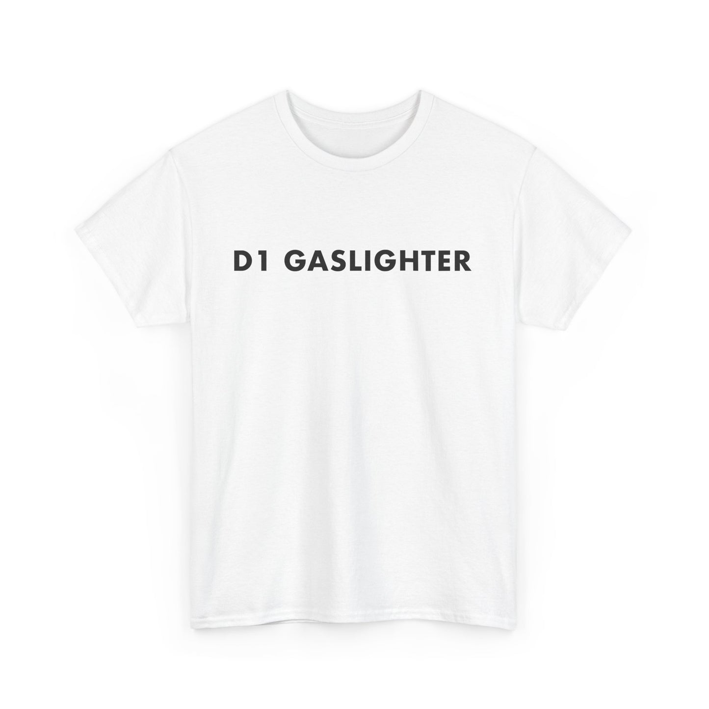 D1 Gaslighter Meme T-Shirt