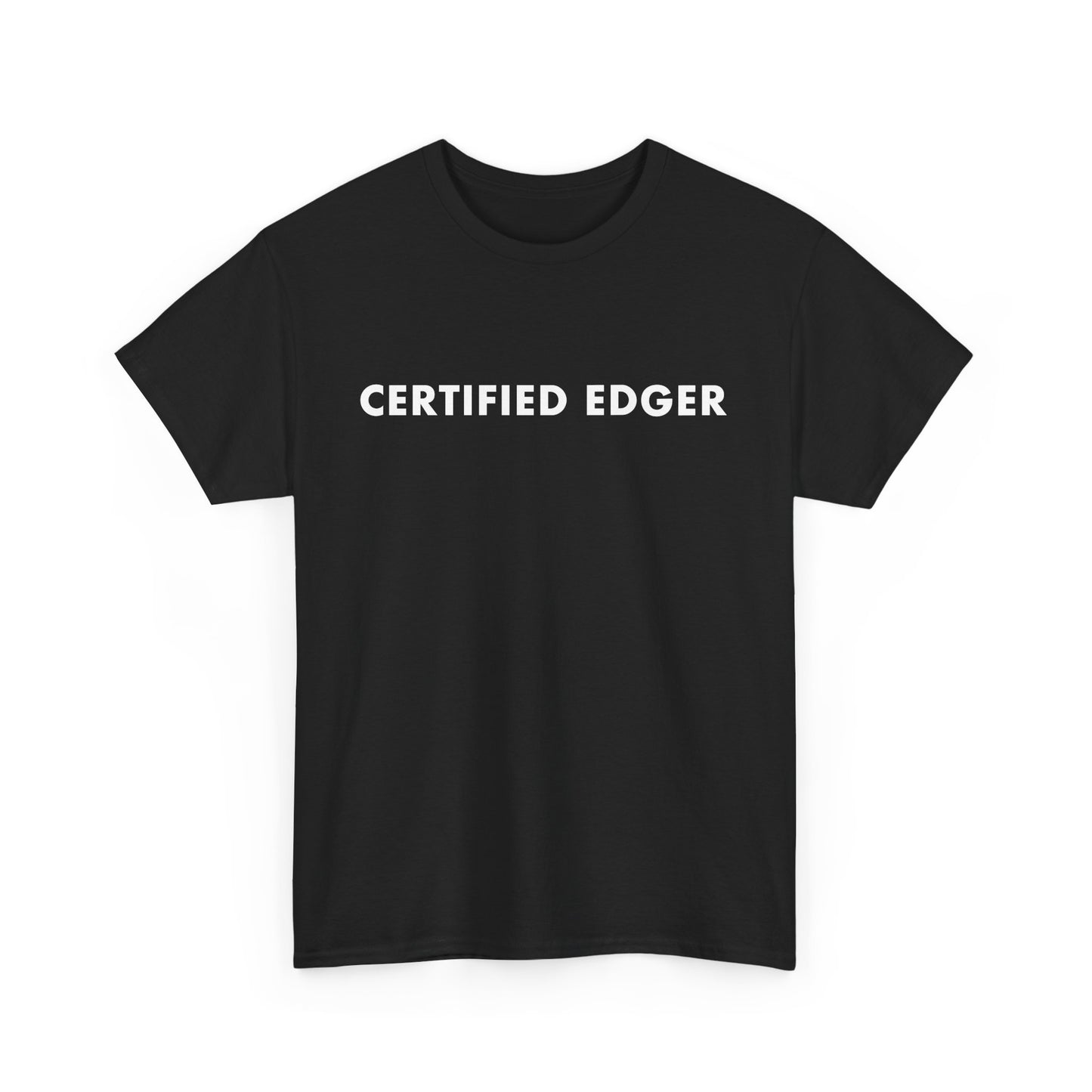 Certified Edger Meme T-Shirt