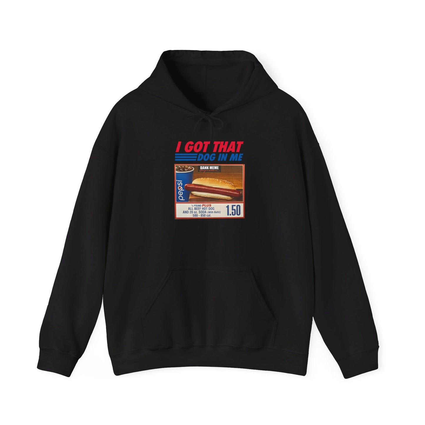 I Got That Dog In Me Hotdog Hoodie - Dank Meme Merchandise